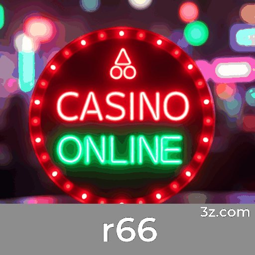 r66 - Seu Cassino Online de Confiança com Pagamentos Rápidos